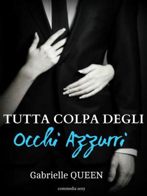 Book cover of Tutta Colpa degli Occhi Azzurri