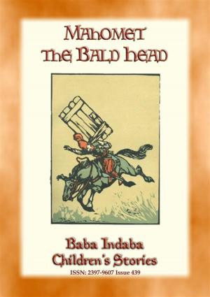 Book cover of MAHOMET THE BALD-HEAD - A Turkish Fairy Tale with a moral