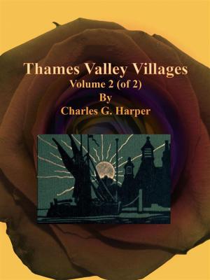 Book cover of Thames Valley Villages: Volume 2 (of 2)