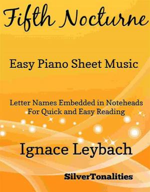 Cover of the book Fifth Nocturne Easy Piano Sheet Music by Johann Sebastian Bach, SilverTonalities
