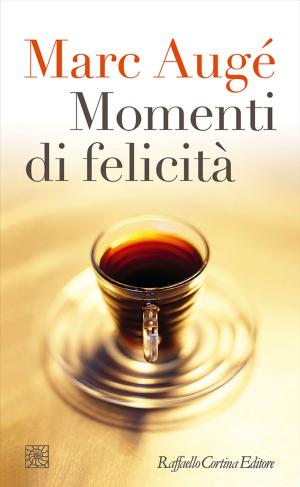 Cover of the book Momenti di felicità by Edgar Morin