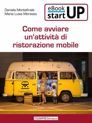 bigCover of the book Come avviare un'attività di Ristorazione Mobile - RistoNegozio by 