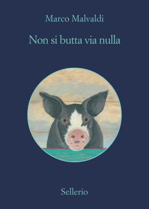 Cover of the book Non si butta via nulla by P.T. Barnum, Mark Twain