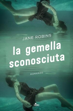 Cover of the book La gemella sconosciuta by Nicholas Eames
