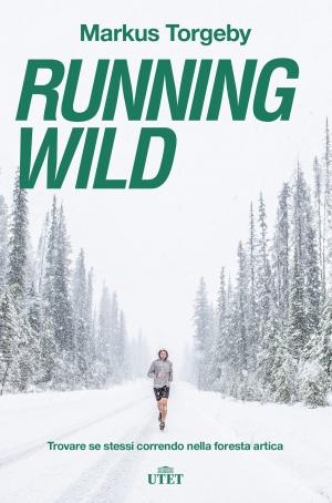Cover of the book Running wild by Roberto Cotroneo