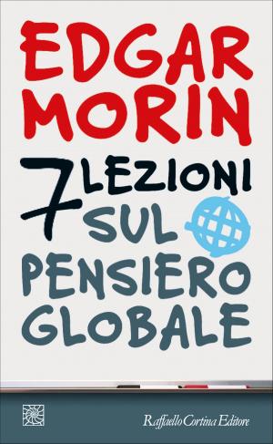 Cover of the book Sette lezioni sul pensiero globale by Howard Rheingold