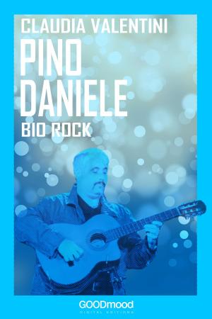 Cover of the book Pino Daniele by Augie K Fabela II