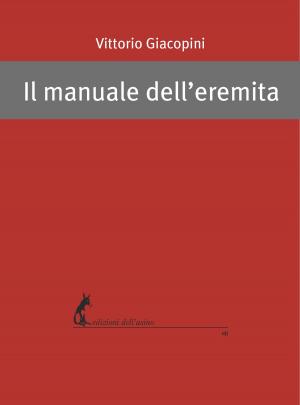 Cover of the book Il manuale dell’eremita by Willa Cather