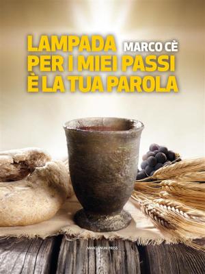 Cover of the book Lampada per i miei passi è la tua parola by Ester Brunet