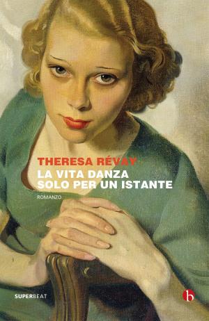 Cover of the book La vita danza solo per un istante by Kate Manning