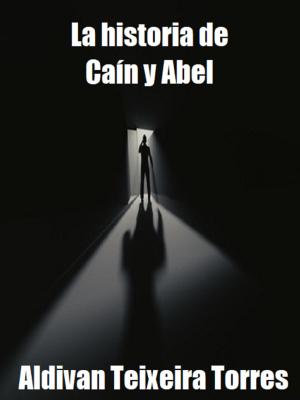 Book cover of La Historia De Caín Y Abel
