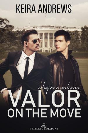 Cover of the book Valor on the move – Edizione italiana by Marie Sexton