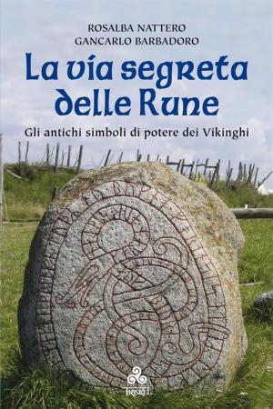 Cover of the book La via segreta delle Rune by Collectif