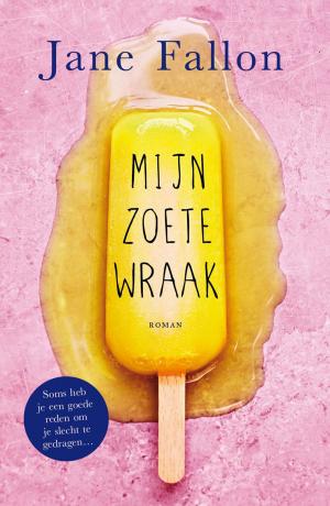 Cover of the book Mijn zoete wraak by Joanne Harris