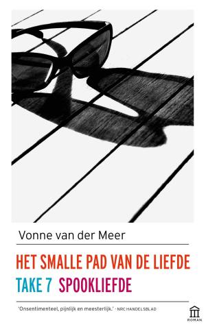 Cover of the book Het smalle pad van de liefde; Take 7; Spookliefde by Wouter Godijn