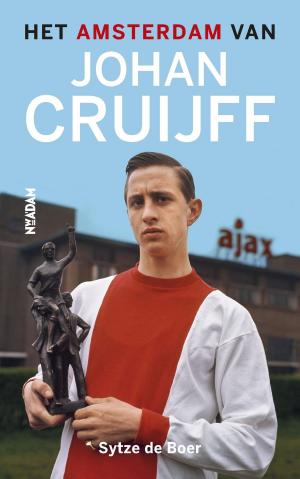 Cover of the book Het Amsterdam van Johan Cruijff by Paul Vugts