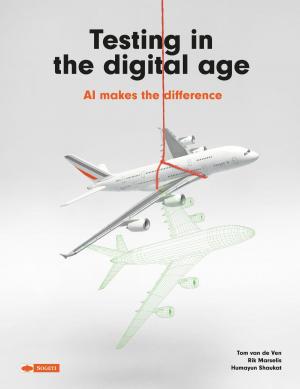Cover of the book Testing in the digital age by Doeke Sijens, Coen Peppelenbos