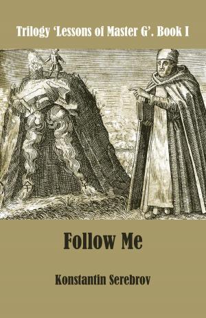 Cover of the book Follow Me by Сергий Жумати