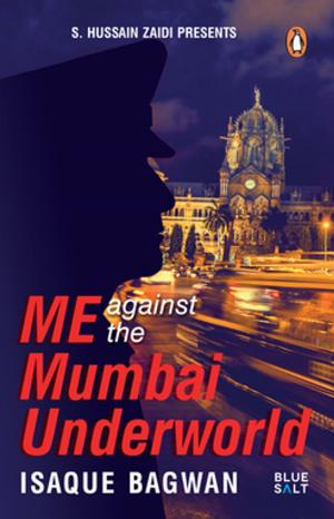Book cover of Me Against the Mumbai Underworld