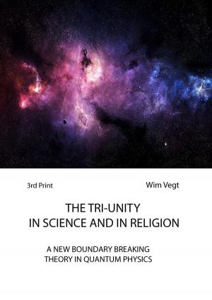 Cover of the book The Tri-Unity in Religion and Science by Subhajit Ganguly