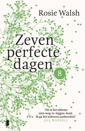 Cover of the book Zeven perfecte dagen by Tom Hillenbrand