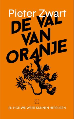 Cover of the book De val van Oranje by Jelle Brandt Corstius