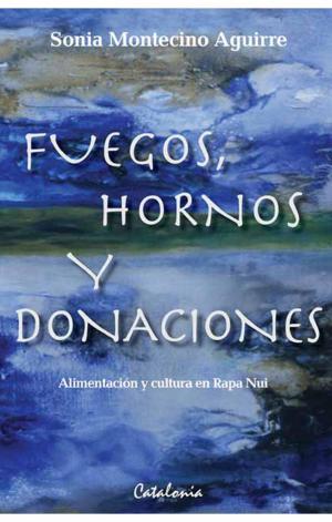 Cover of the book Fuegos, hornos y donaciones by Pedro Cayuqueo