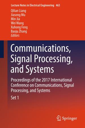 Cover of the book Communications, Signal Processing, and Systems by Rucong Yu, Tianjun Zhou, Tongwen Wu, Wei Xue, Guangqing Zhou