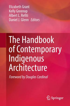 Cover of the book The Handbook of Contemporary Indigenous Architecture by Chang Q Sun, Yi Sun