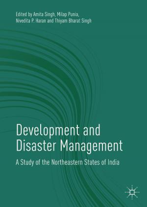 Cover of the book Development and Disaster Management by Ravindra Munje, Akhilanand Tiwari, Balasaheb Patre