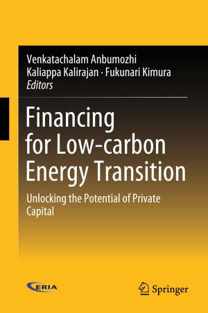 Cover of the book Financing for Low-carbon Energy Transition by Akiomi Kitagawa, Souichi Ohta, Hiroshi Teruyama