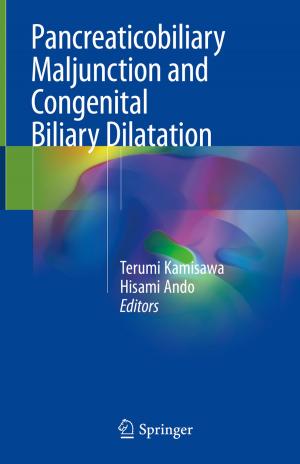 Cover of the book Pancreaticobiliary Maljunction and Congenital Biliary Dilatation by Susumu Cato