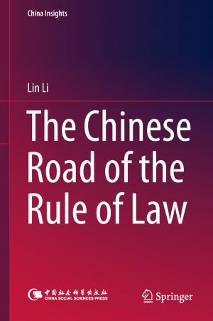 Cover of the book The Chinese Road of the Rule of Law by Yitao Tao, Zhiguo Lu