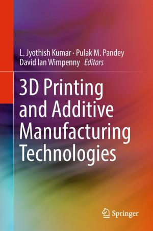 Cover of the book 3D Printing and Additive Manufacturing Technologies by 