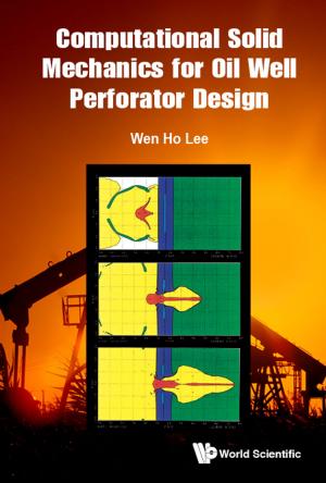 Cover of the book Computational Solid Mechanics for Oil Well Perforator Design by Yogendra P Chaubey