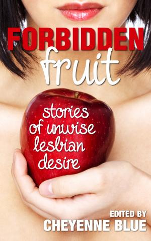Cover of the book Forbidden Fruit by Harper Bliss, Tamsin Flowers, Katya Harris, Annabeth Leong, Allison Wonderland
