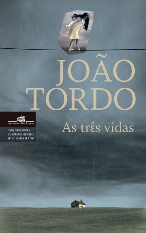Cover of the book As três vidas by Afonso Cruz