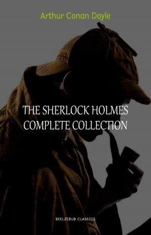 Cover of the book Arthur Conan Doyle: The Complete Sherlock Holmes (all the novels and stories in one single volume) by Homer