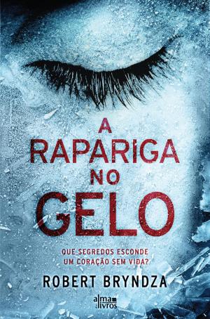 Book cover of A Rapariga no Gelo