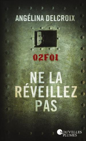 Cover of the book Ne la réveillez pas by Sandrine Destombes