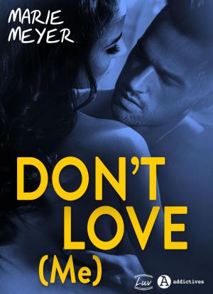 Cover of the book Don't Love (Me) by Ana Scott