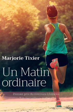 Cover of the book Un Matin ordinaire by Claude Bernier