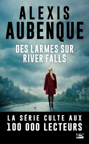 Cover of the book Des larmes sur River Falls by Mélanie Fazi