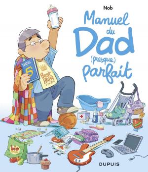 Book cover of Manuel du Dad (presque) parfait
