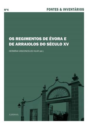 bigCover of the book Os Regimentos de Évora e de Arraiolos do Século XV by 