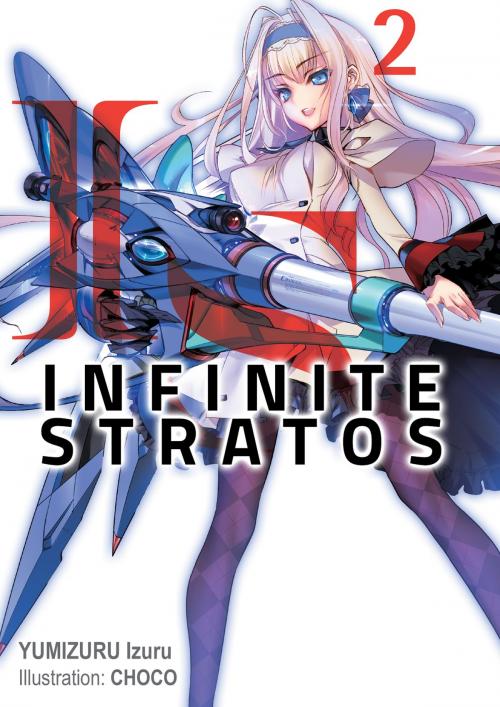 Cover of the book Infinite Stratos: Volume 2 by Izuru Yumizuru, J-Novel Club