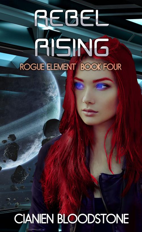Cover of the book Rebel Rising by Cianien Bloodstone, Moonrise Publications