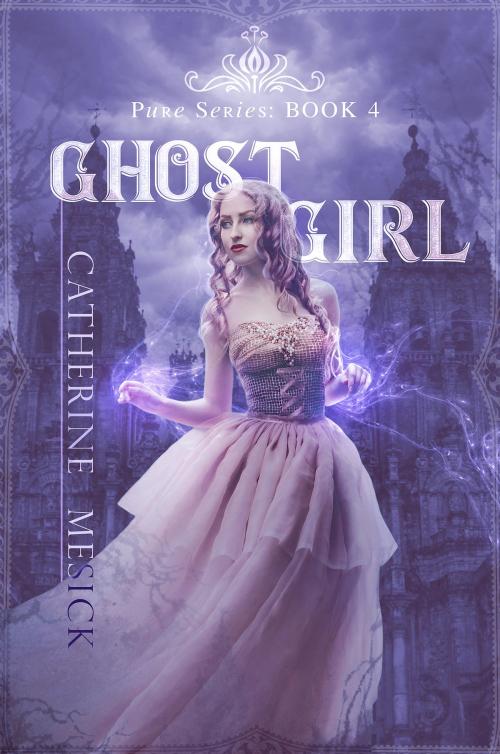 Cover of the book Ghost Girl by Catherine Mesick, Scofflaw Publishing