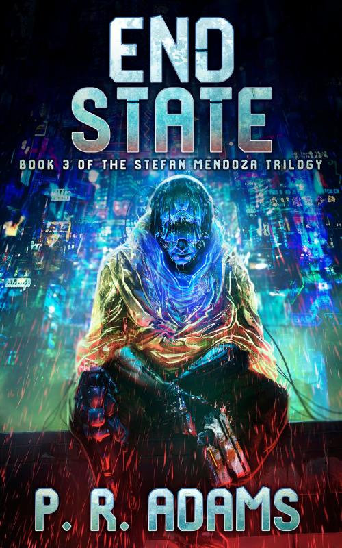 Cover of the book End State by P R Adams, Promethean Tales