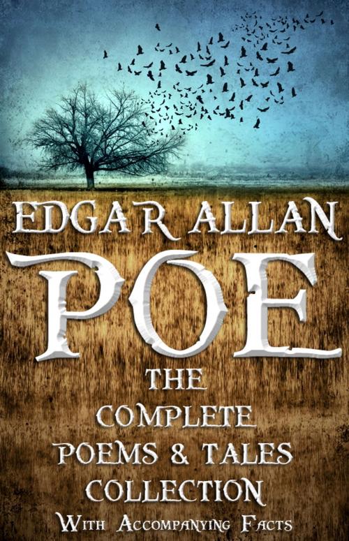 Cover of the book Edgar Allan Poe: The Complete Collection. by Edgar Allan Poe, Red Skull Publishing, Red Skull Publishing